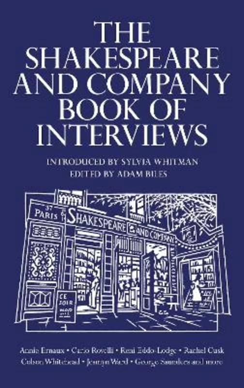 ---The Shakespeare and Company Book of Interviews
