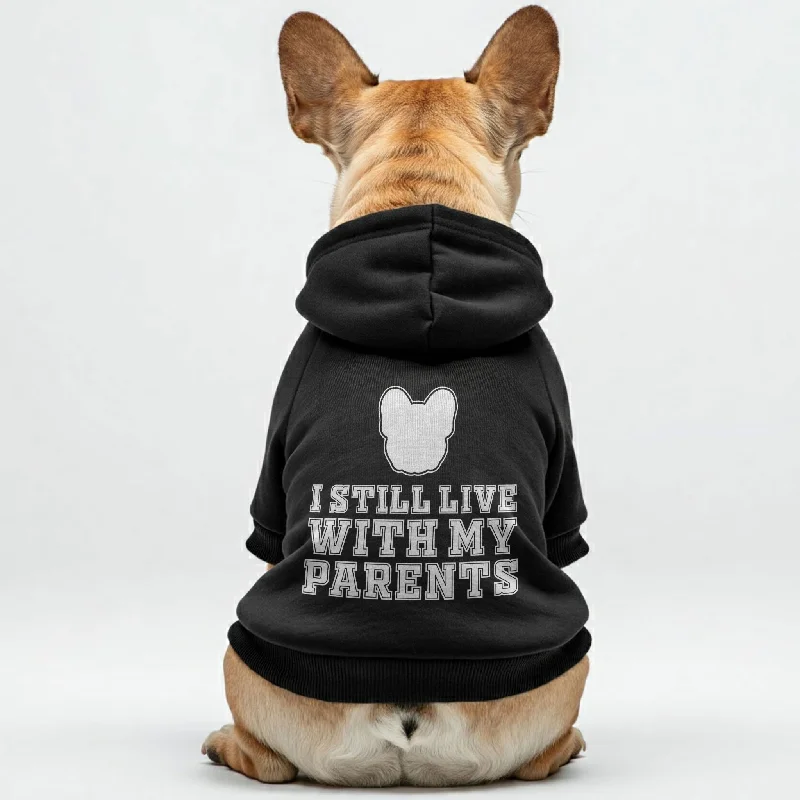 -Anti-slip claw protection raincoat FOR dogsI still live with my parents - Personalized French Bulldog Hoodies with Funny Quotes – Stylish, Cozy, and Premium 100% Cotton -Anti-slip claw protection raincoat FOR dogsI still live with my parents - Personalized French Bulldog Hoodies with Funny Quotes – Stylish, Cozy, and Premium 100% Cotton