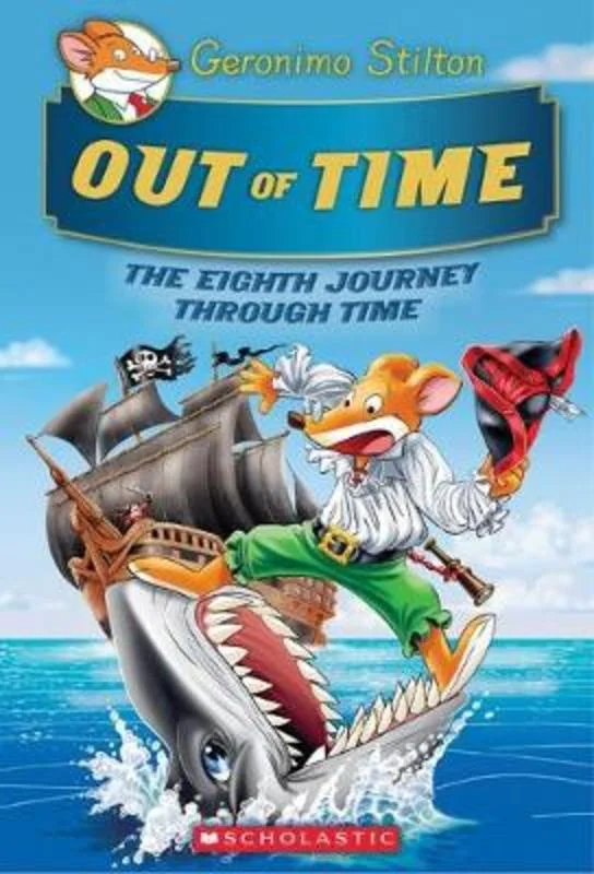 ---Out Of Time (Geronimo Stilton Journey Through Time #8)